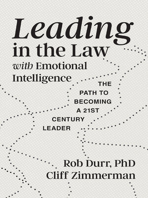 cover image of Leading in the Law with Emotional Intelligence